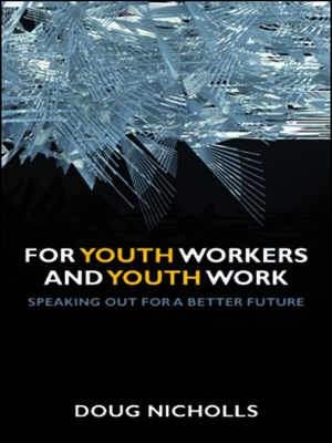 cover image of For Youth Workers and Youth Work